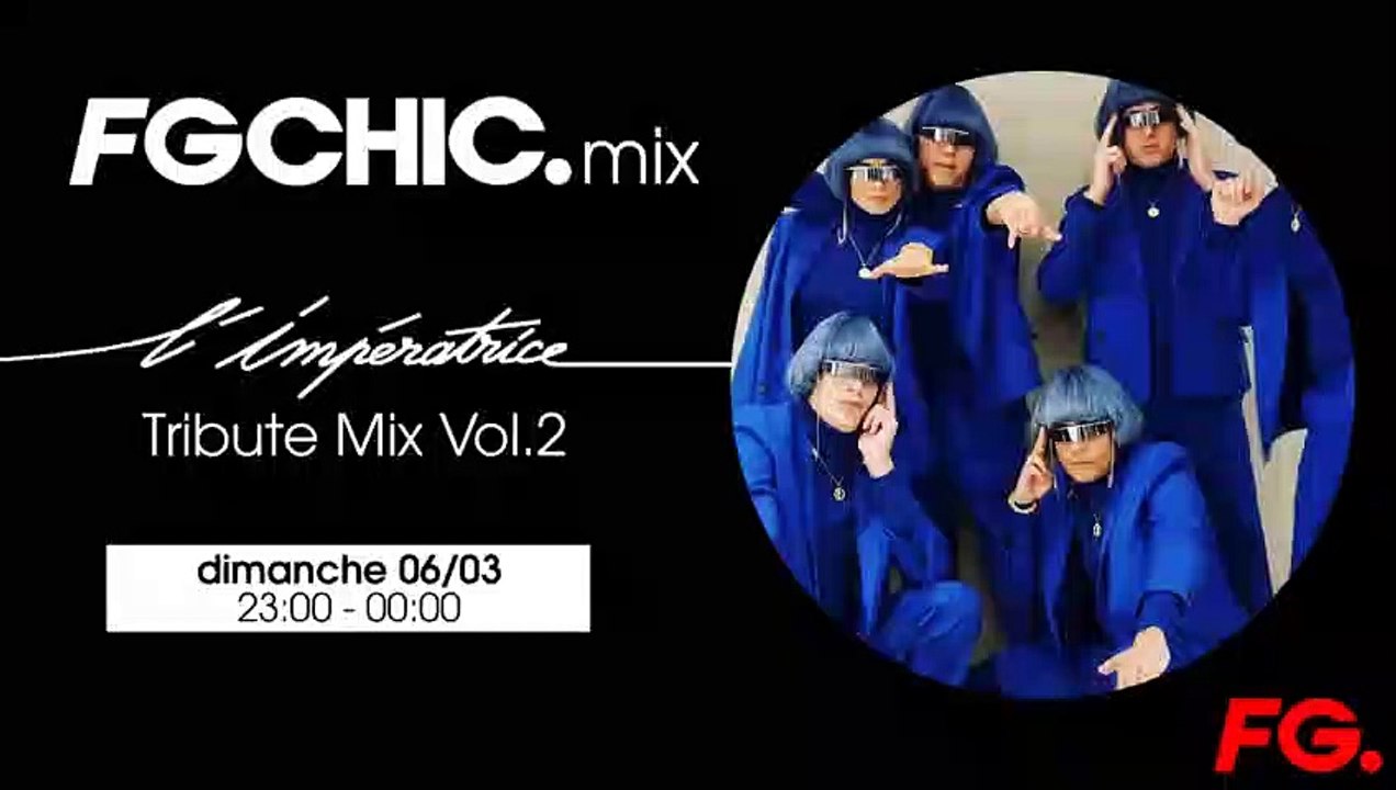 L’IMPÉRATRICE  | FG CHIC MIX | RADIO FG