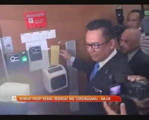 Ahmad Razif kekal sebagai MB Terengganu - PM