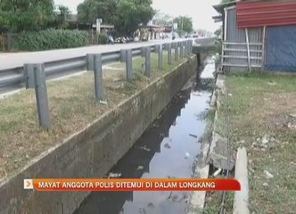 Mayat anggota polis ditemui di dalam longkang