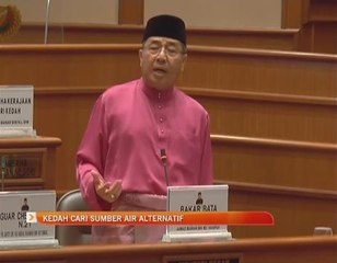 Kedah cari sumber air alternatif