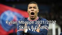 Kylian Mbappe Skills Dan Goals 2021/2022