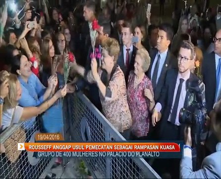 Dilma Rousseff anggap usul pemecatan sebagai rampasan kuasa