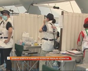 Mangsa gempa di Kumamoto berdepan masalah kesihatan