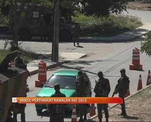 Brazil pertingkat kawalan venue Olimpik Rio 2016