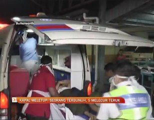 Kapal meletup: Seorang terbunuh, 5 melecur teruk