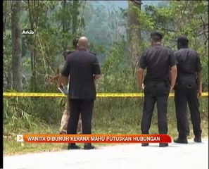 Wanita dibunuh kerana mahu putuskan hubungan
