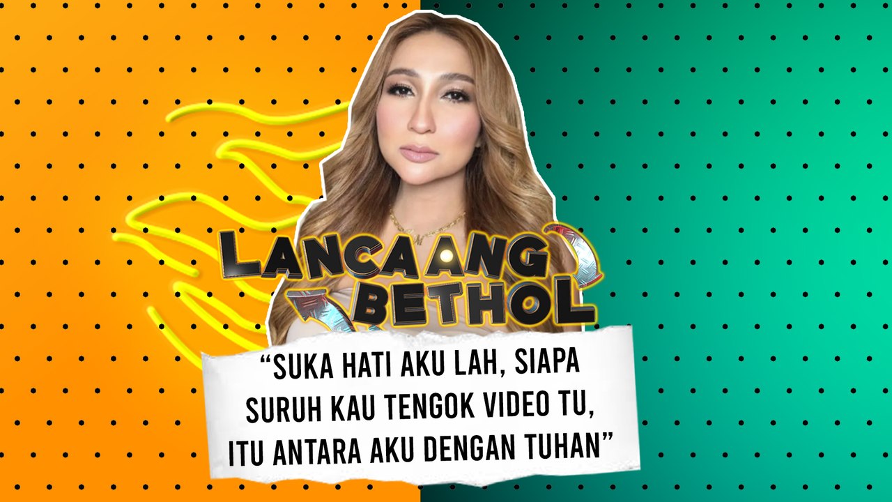 “suka hati aku lah, yang kau tengok video tu kenapa? Ini antara aku dengan Tuhan“