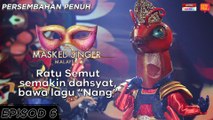 Ratu Semut - Nang | The Masked Singer 2 | Minggu 6