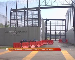 Polis tingkat keupayaan CCTV di lokap Jinjang