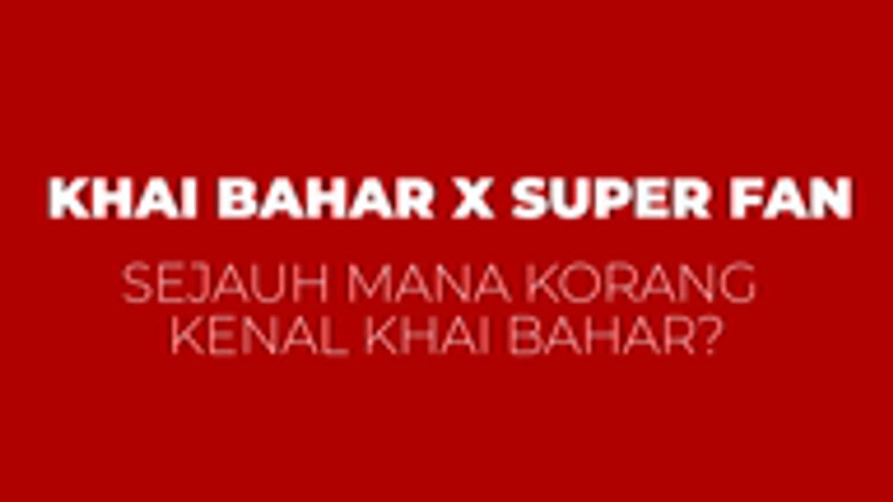 Khai Bahar X Super Fan!