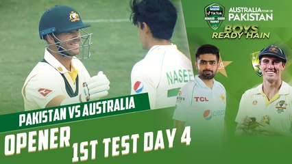 Opener Day 4 Test 1 | Pakistan vs Australia | 1st Test Day 4 | PCB | MM2T