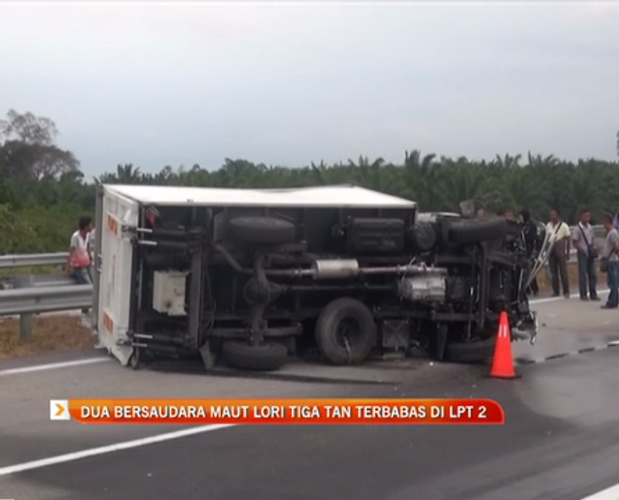 Dua bersaudara maut lori tiga tan terbabas di LPT2