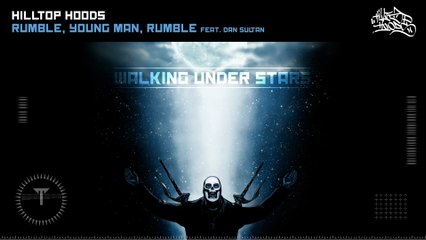 Hilltop Hoods - Rumble, Young Man, Rumble (Audio)