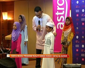 Tahfiz Muda: Program realiti kanak-kanak hafaz Al-Quran