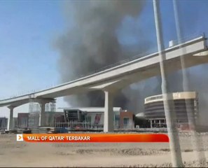 'Mall of Qatar' terbakar