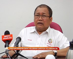 Pakatan Harapan dapat kelebihan daripada kelemahan BN