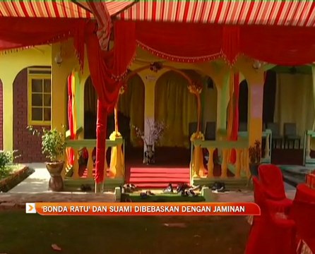 'Bonda Ratu' dan suami dibebaskan dengan jaminan