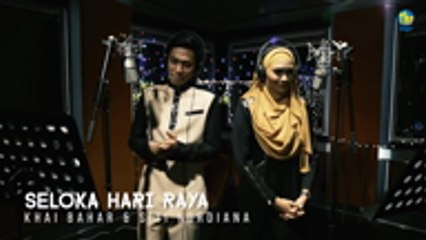 Khai Bahar & Siti Nordiana - Seloka Hari Raya