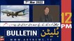 ARY News | Bulletin | 12 PM | 7th March 2022
