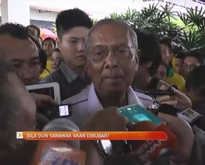 Bila DUN Sarawak akan dibubar?