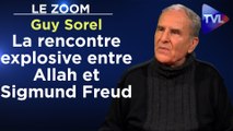 Zoom - Guy Sorel : La rencontre explosive entre Allah et Sigmund Freud