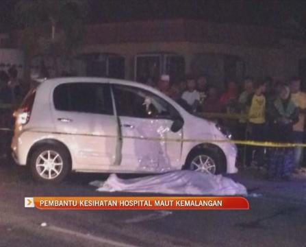 Pembantu kesihatan hospital maut kemalangan
