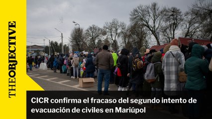 CICR confirma el fracaso del segundo intento de evacuación de civiles en Mariúpol