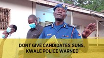 Don't give candidates guns, Kwale police warned