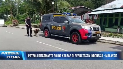 Patroli K-9 Ditsamapta polda Kalbar di Perbatasan Malaysia