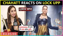 Chahat Khanna Gives Shocking Reaction On Kangana Ranaut's Lock Upp