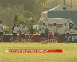 Messi lapor diri untuk latihan pertama
