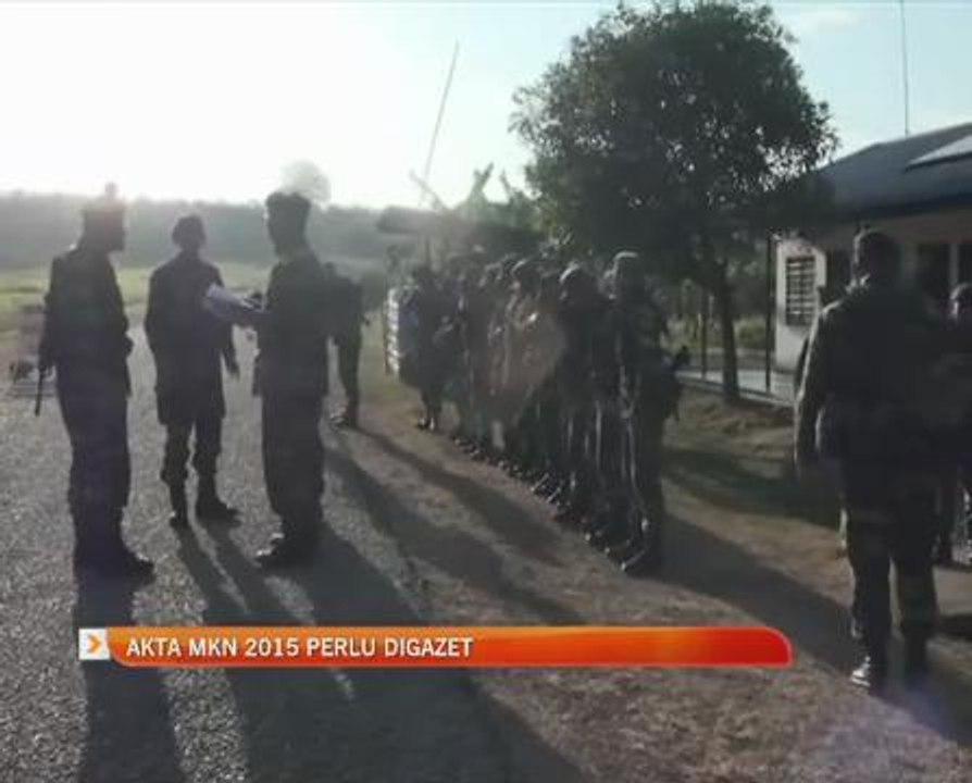 Akta MKN 2015 perlu digazet