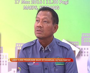 Lebih 3,000 pekerjaan akan ditawarkan kepada rakyat