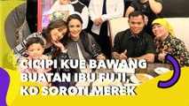 Cicipi Kue Bawang Buatan Ibu Fuji, Krisdayanti Soroti Merek: Mahalnya karena Ini!