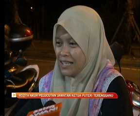 Rozita akur pelucutan jawatan Ketua Puteri Umno Terengganu