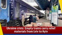 Ukraine crisis: Empty trains carry relief materials from Lviv to Kyiv