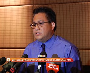 Nur Jazlan tidak berpuas hati penguatkuasaan atasi PATI
