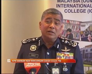 KPN sahkan ada rancangan DAISH culik PM