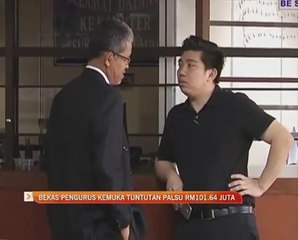 Bekas pengurus kemuka tuntutan palsu RM101.64 juta