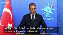 AK Parti Sözcüsü Ömer Çelik, MYK toplantısı sonrası açıklamalarda bulundu