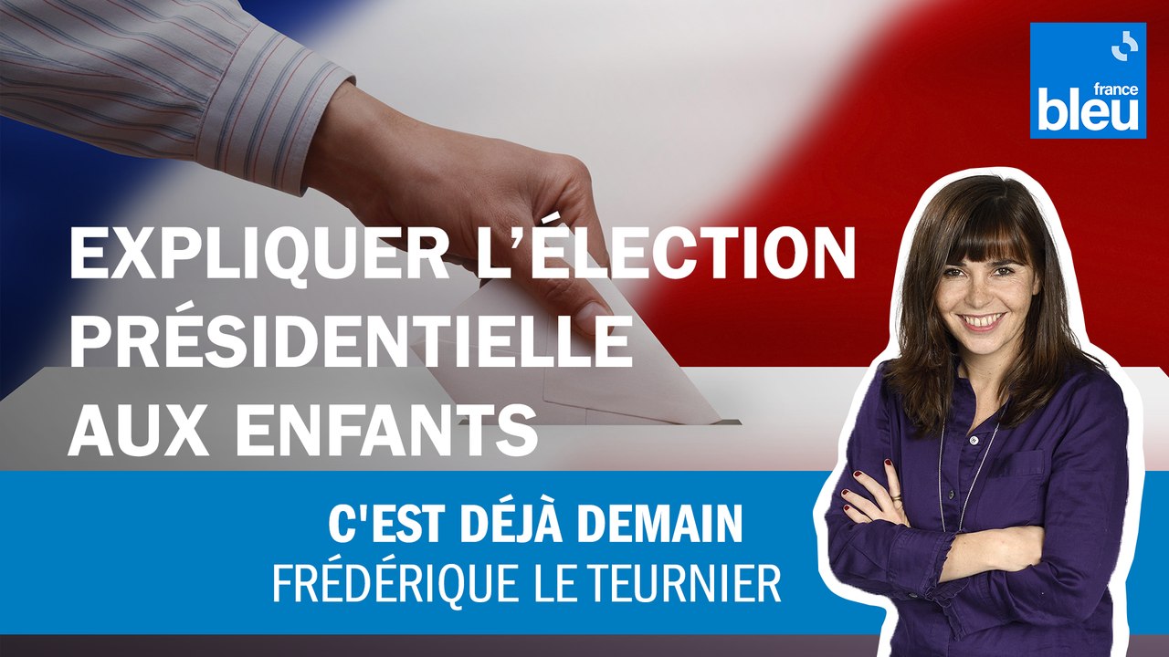Comment expliquer l’élection présidentielle aux enfants ?