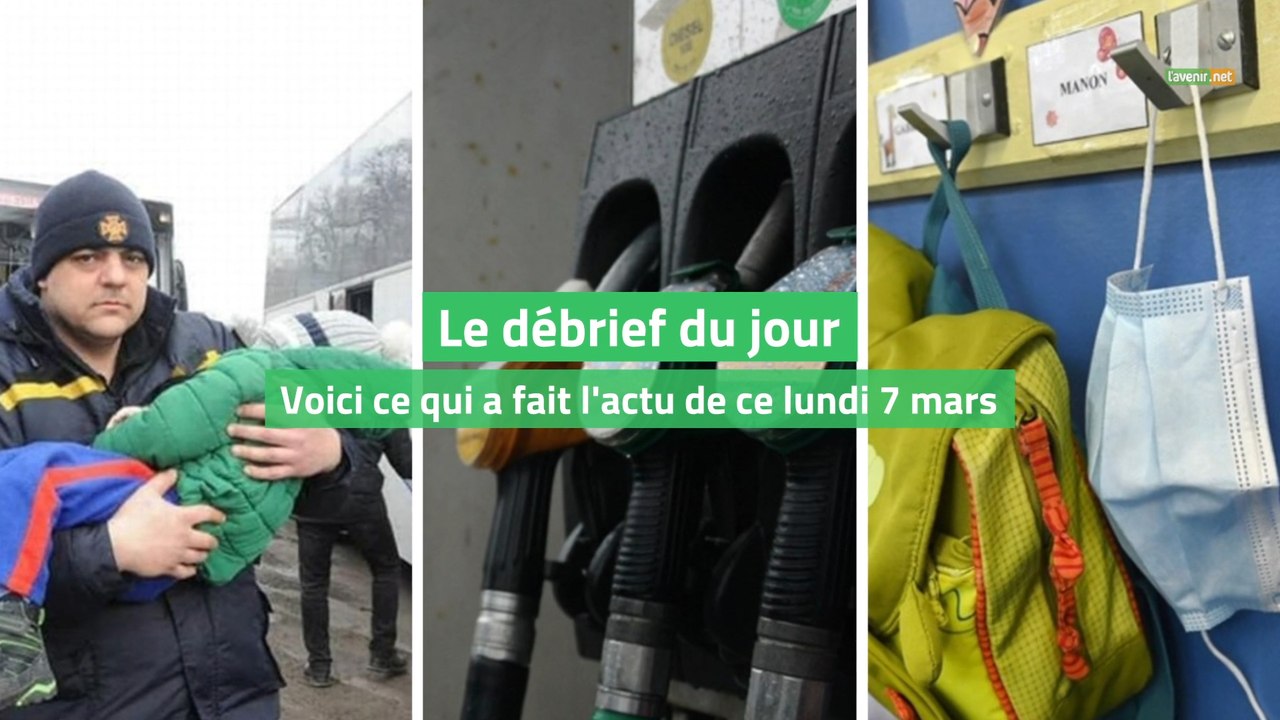 Le débrief du jour du lundi 7 mars 2022