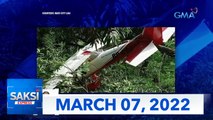 Saksi Express: March 7, 2022 [HD]