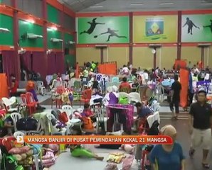Mangsa banjir di pusat pemindahan kekal 21 mangsa