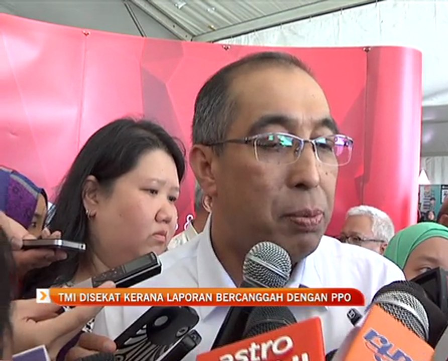 TMI disekat kerana laporan bercanggah dengan PPO