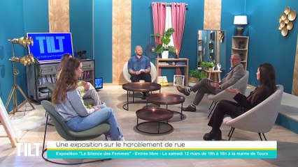 TILT - 07/03/2022 - 1/3 - Une exposition sur le harcèlement de rue