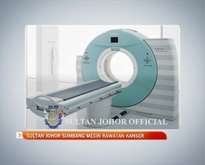 Sultan Johor sumbang mesin rawatan kanser