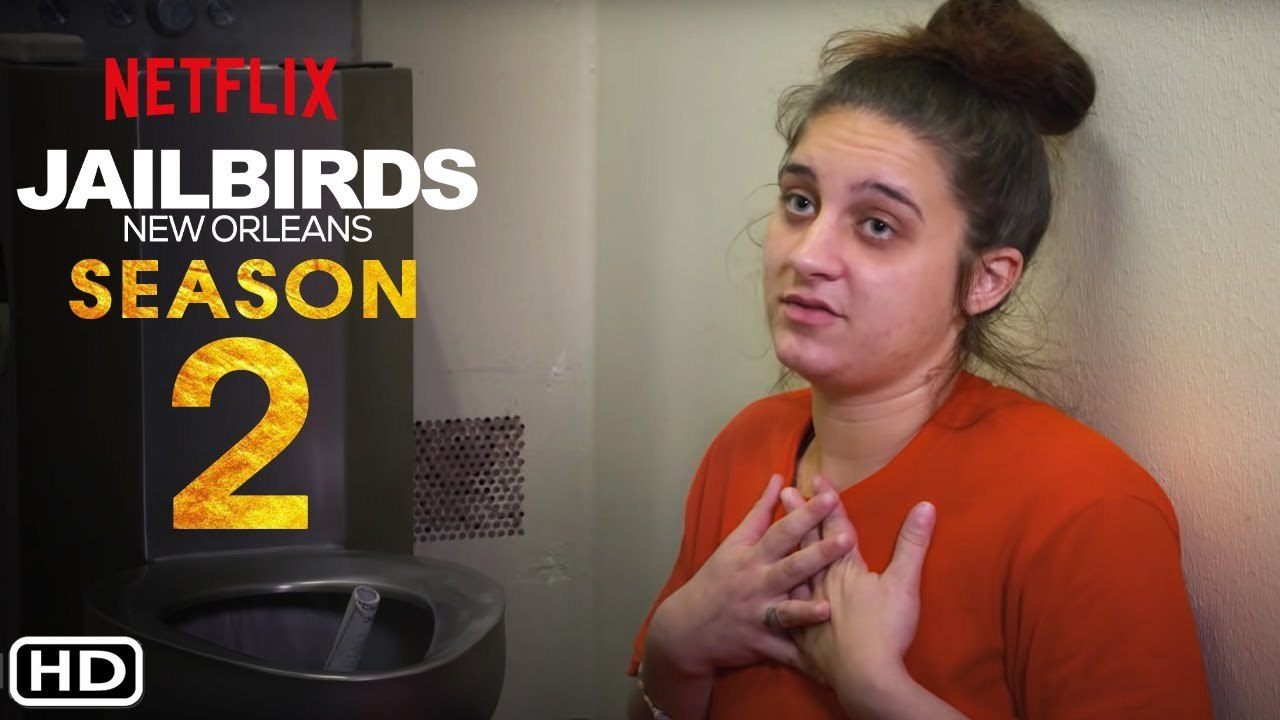Jailbirds New Orleans Season 2 Trailer (2021) Netflix, Release Date