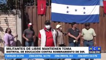 Siguatepeque: Militantes de LIBRE mantienen tomada Distrital de Educación contra nombramiento del director