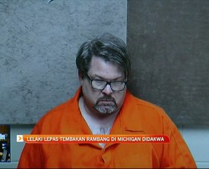 Lelaki lepas tembakan rambang di Michigan didakwa